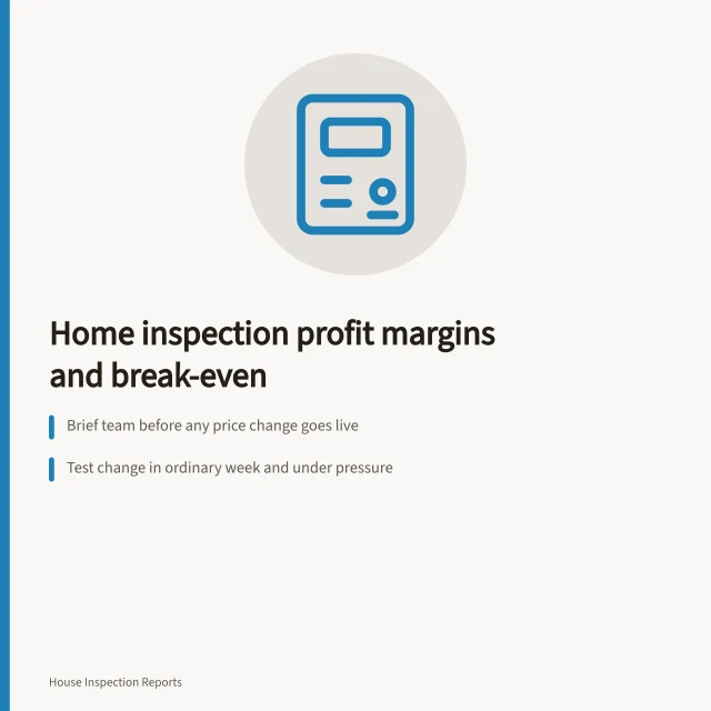 Card on home inspection profit margins, pricing changes, and recordkeeping. Home inspection profitability: the numbers owners watch