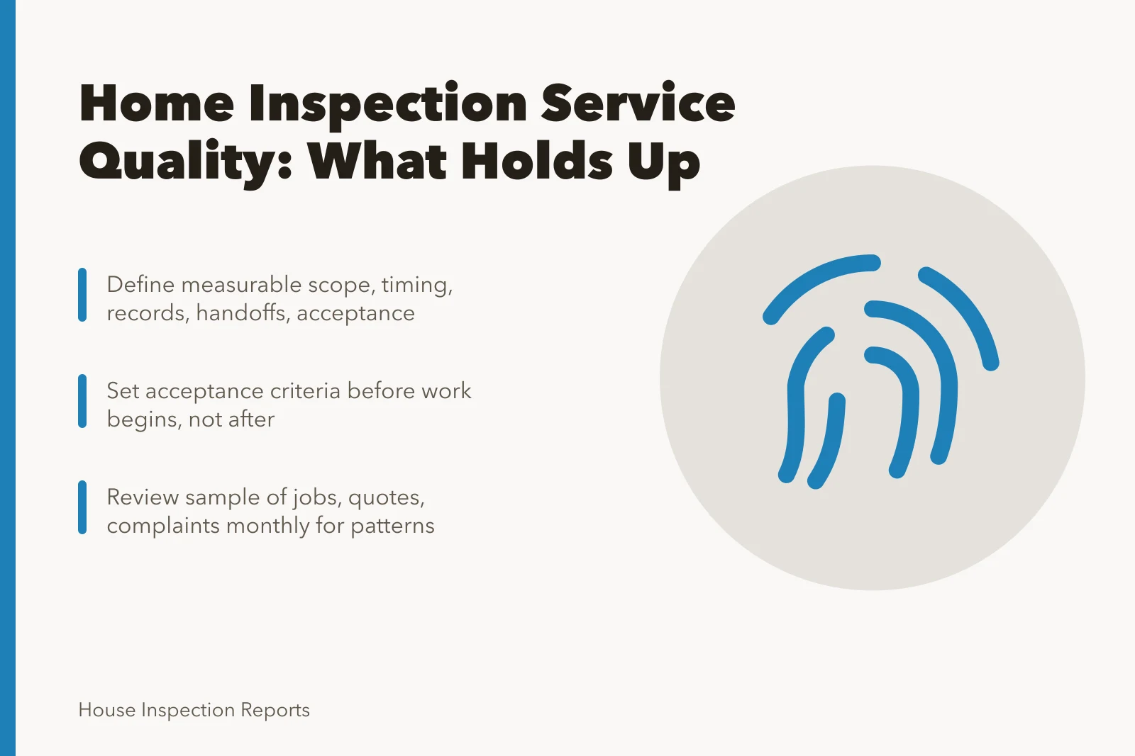 Card summarizing home inspection service quality review criteria and steps. Home inspection service quality reviewed: what holds up and what does not