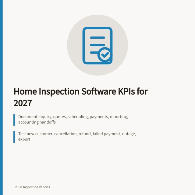 Card summarizing home inspection software KPIs and 30-day implementation steps. Home inspection software and the KPIs it should report for 2027