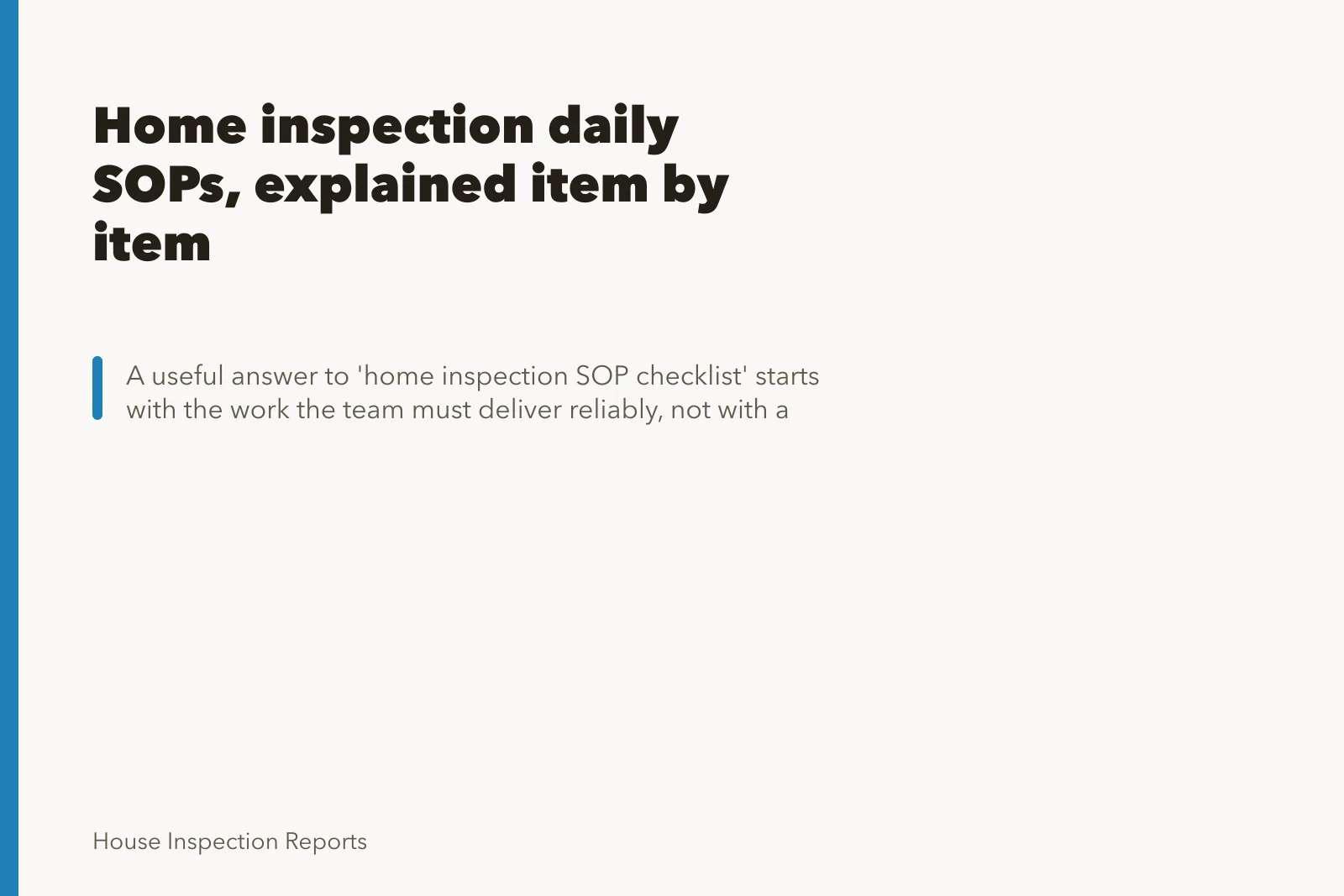 Home inspection daily SOPs, explained item by item. Home inspection daily SOPs, explained item by item