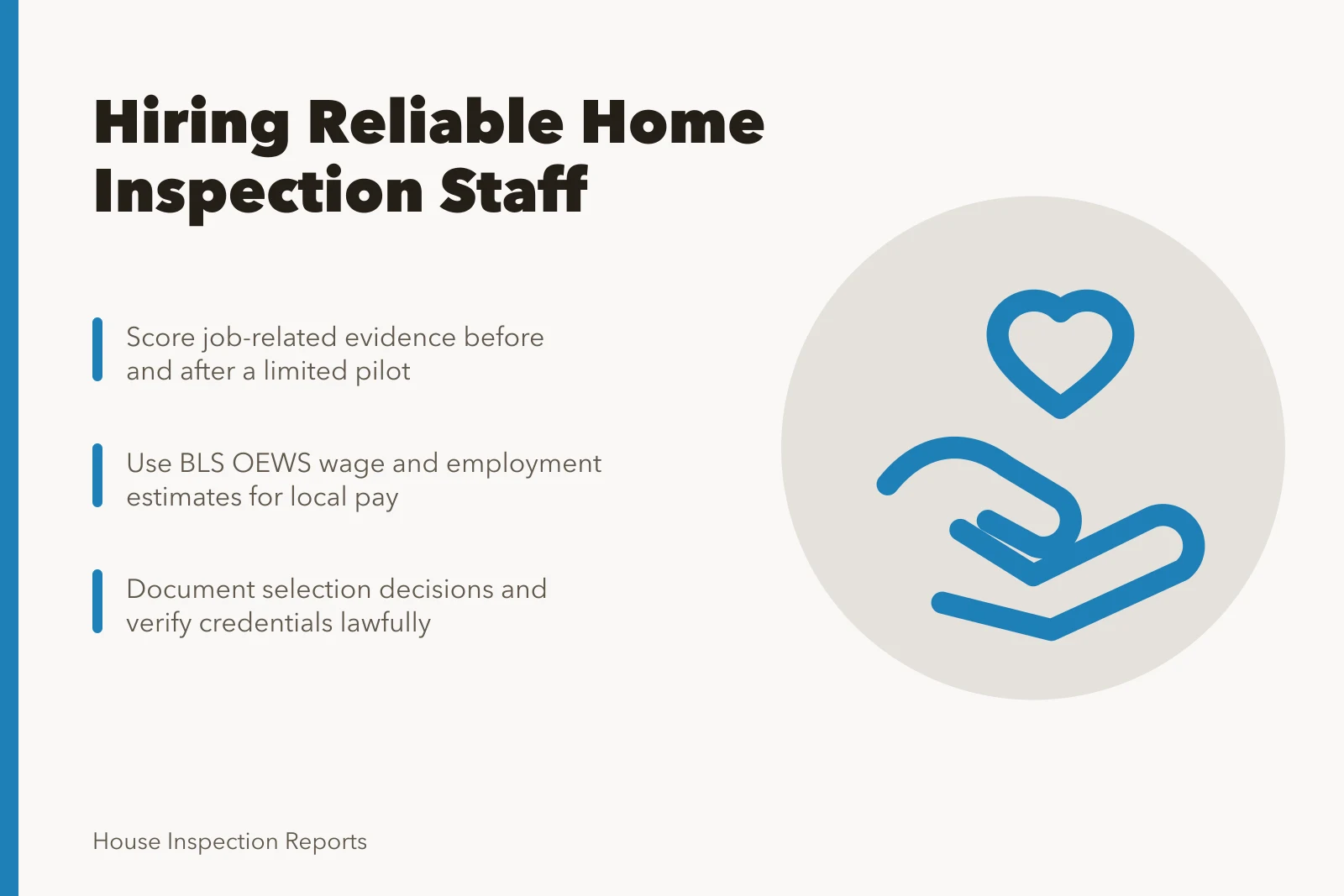 Card on hiring reliable home inspection staff using scored evidence and wage data. How a home inspection business hires people it can count on without the jargon