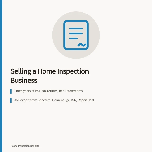 Checklist for selling a home inspection business with documents and timeline. Selling a Home Inspection Business in 2027: A Buyer's Due Diligence Checklist